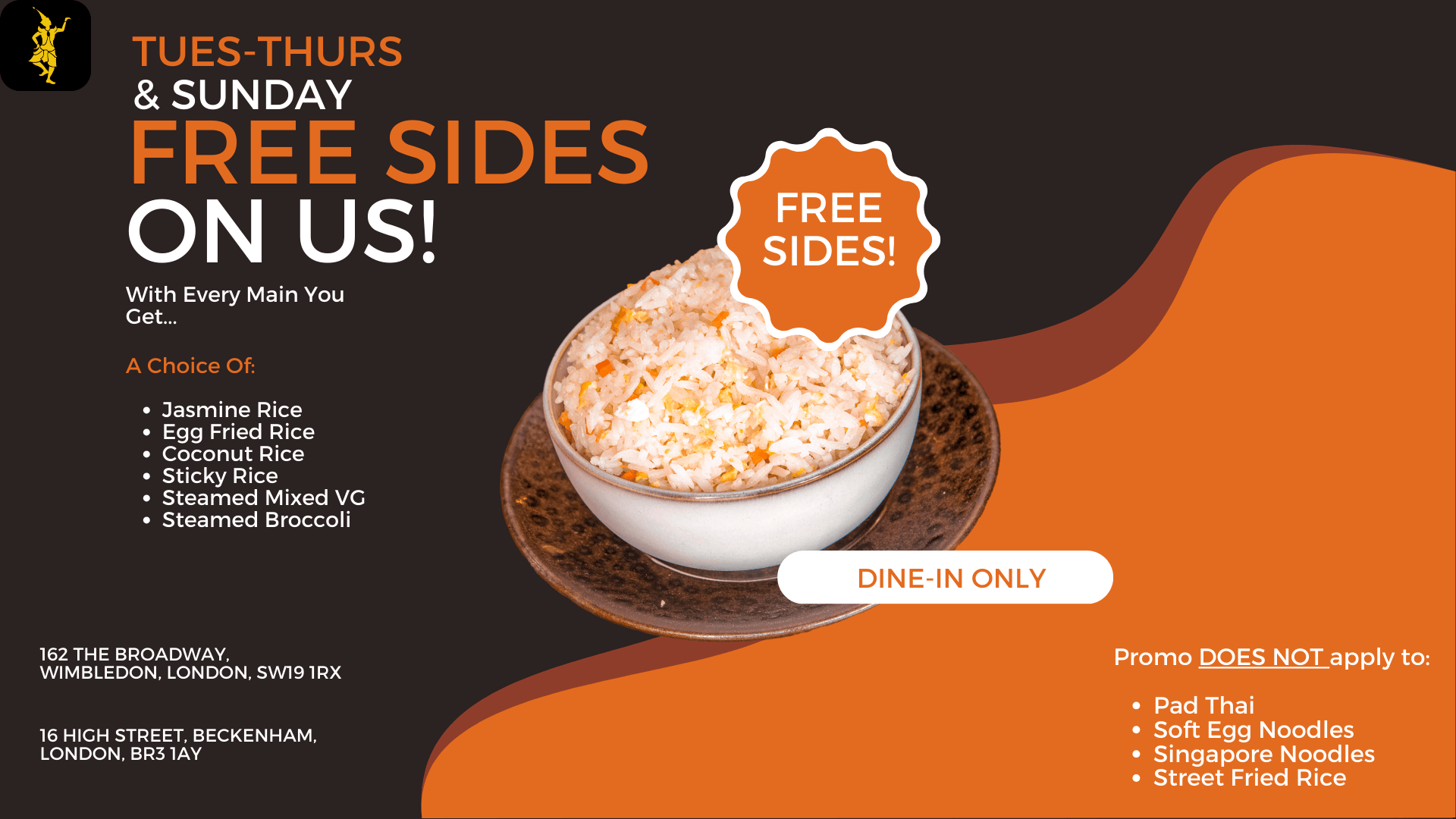 1 Free Side Dish With Every Main Dish Ordered (T&C Applies)